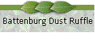 Battenburg Dust Ruffle