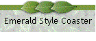 Emerald Style Coaster