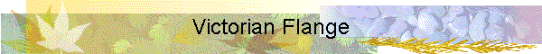 Victorian Flange