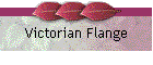 Victorian Flange