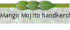 Mango Mojito handkerchief