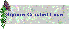 Crochet Square Doilies