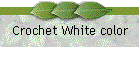 Crochet White color
