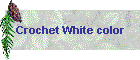 Crochet White color