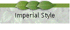 Imperial Style