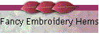 Fancy Embroidery Hemstitch