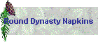Round Dynasty Napkins