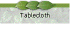 Tablecloth