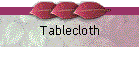 Tablecloth